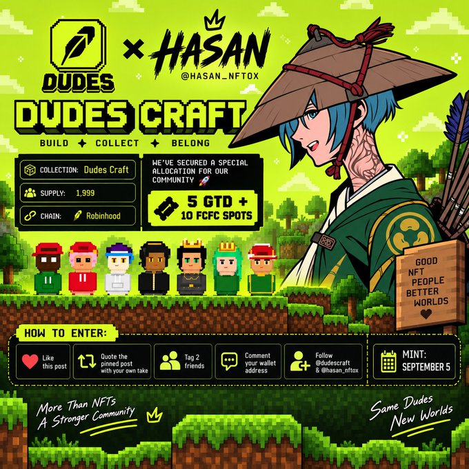 A promotional graphic for 'Dudes Craft' NFT collection in collaboration with @hasan_nftox, featuring pixel art characters and details like supply 1,999, Robinhood chain, and mint date September 5.