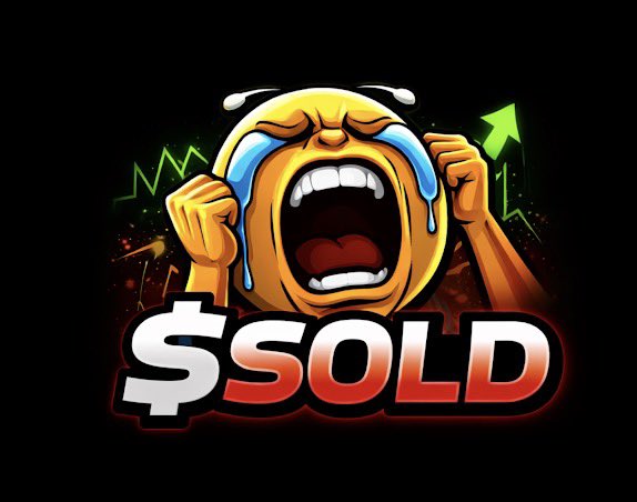 An emoji-style graphic of a crying screaming face with fists raised, a green upward chart arrow, and bold red '$SOLD' text on a black background.