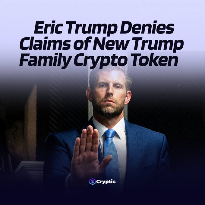 A promotional image featuring Eric Trump in a blue suit with his palm extended outward in a "stop" gesture, overlaid with the bold headline "Eric Trump Denies Claims of New Trump Family Crypto Token" and branded with the "Cryptic" logo at the bottom, directly illustrating his public denial of the rumored "WWW" or "Truth Coin" token mentioned in the accompanying post.