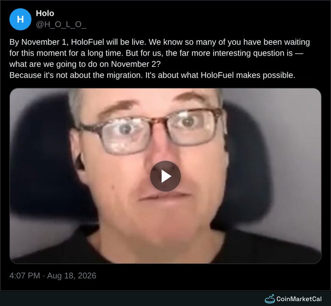 Tweet from Holo (@H_O_L_O_) announcing that HoloFuel will be live by November 1, with a video thumbnail of a man with glasses wide-eyed in surprise, dated August 18, 2026.