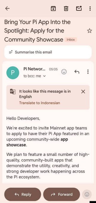 A screenshot of an email from "Pi Network..." sent at 05:05 inviting Mainnet app developers to apply for a "Community Showcase," with a Gmail prompt offering to translate it to Indonesian. The image aligns with the post's warning by showing the very email Pioneers have been receiving about the Pi App showcase opportunity.