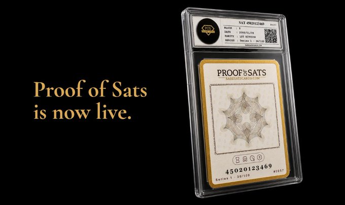 A black promotional graphic reading 'Proof of Sats is now live.' next to an encapsulated 'Proof of Sats' physical collectible card with a visible QR code and the title 'SAT 0B20123469'.