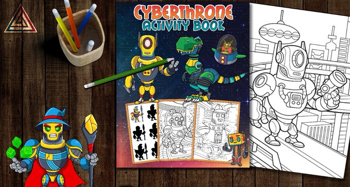 A promotional display for the 'CYBERTHRONE ACTIVITY BOOK' featuring colorful robot illustrations and coloring pages, accompanied by a pencil holder and a separate robot character illustration on a wooden surface.