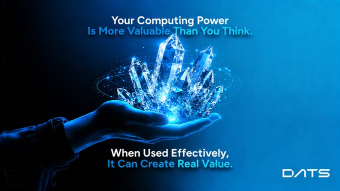 A hand cradles glowing blue crystals against a dark background, with text reading "Your Computing Power Is More Valuable Than You Think" and "When Used Effectively, It Can Create Real Value." The DATS branding in the corner ties the metaphor of untapped, precious resources to the post's message about monetizing idle processing power for cybersecurity.