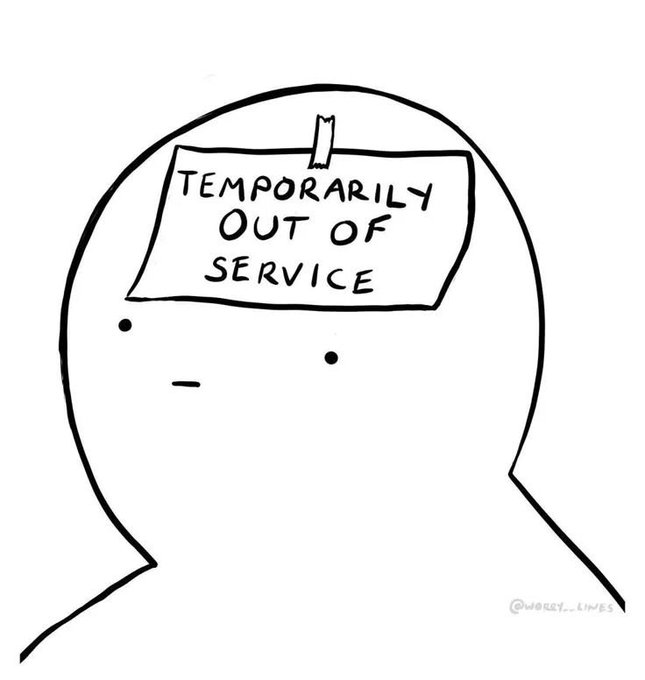A minimalist black and white line drawing of a head with a piece of paper taped to its forehead reading 'TEMPORARILY OUT OF SERVICE', credited to @worley_lines.
