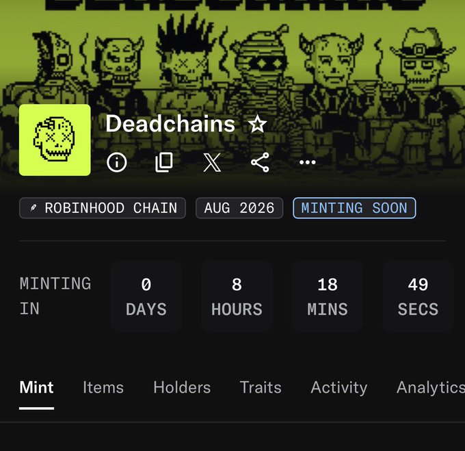 A countdown for the "Deadchains" NFT mint shows it's scheduled for August 2026 on Robinhood Chain, with a timer indicating 0 days, 8 hours, 18 minutes, and 49 seconds remaining until launch. The pixelated zombie/monster character artwork and "MINTING SOON" status highlight it as one of the upcoming NFT drops featured in the post about promising freemints and paid mints.