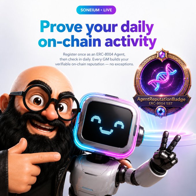 A promotional graphic for Soneium featuring a cartoon character pointing at a friendly robot, with text 'Prove your daily on-chain activity' and an 'AgentReputationBadge ERC-8004 SBT' badge.