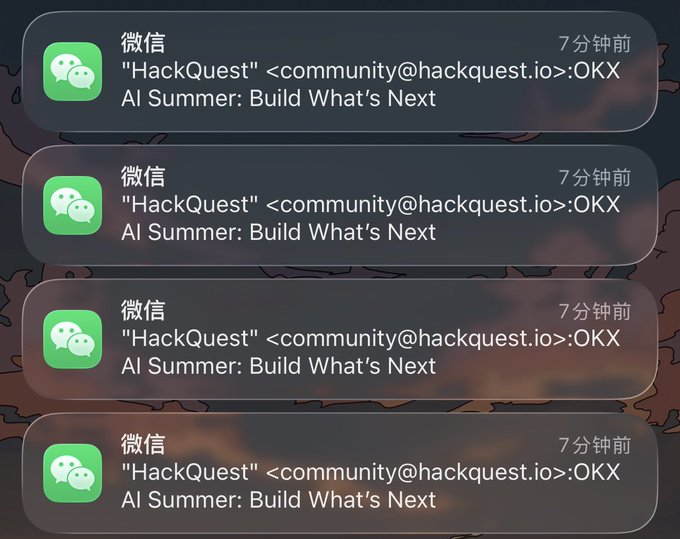 A smartphone notification screen displays multiple identical WeChat (微信) messages from 'HackQuest' <community@hackquest.io> with the subject 'OKX AI Summer: Build What's Next', all sent 7 minutes ago.