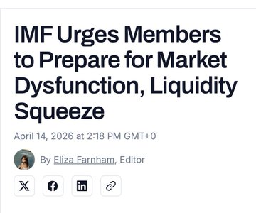 The image shows an article headline titled "IMF Urges Members to Prepare for Market Dysfunction, Liquidity Squeeze" dated April 14, 2026, by Eliza Farnham. The headline relates to the accompanying post by highlighting the IMF's warning about potential liquidity crises, reinforcing the idea that the IMF may need to step in as the Lender of Last Resort during such disruptions.
