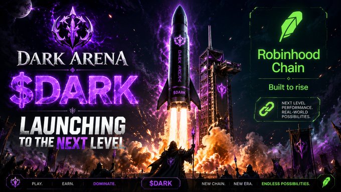 A promotional banner for 'DARK ARENA' featuring $DARK token launching with Robinhood Chain branding, displaying text 'LAUNCHING TO THE NEXT LEVEL' and 'NEW CHAIN. NEW ERA. ENDLESS POSSIBILITIES.' against a dramatic rocket launch background.