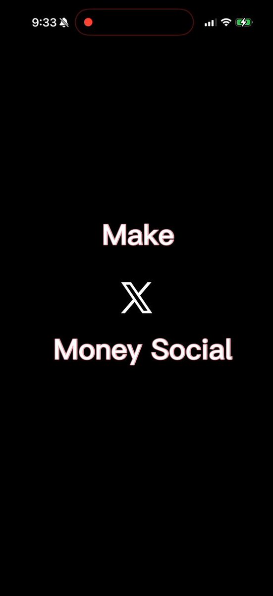 A smartphone screenshot displaying white text on a black background that reads "Make X Money Social," with the time 9:33 visible in the status bar.