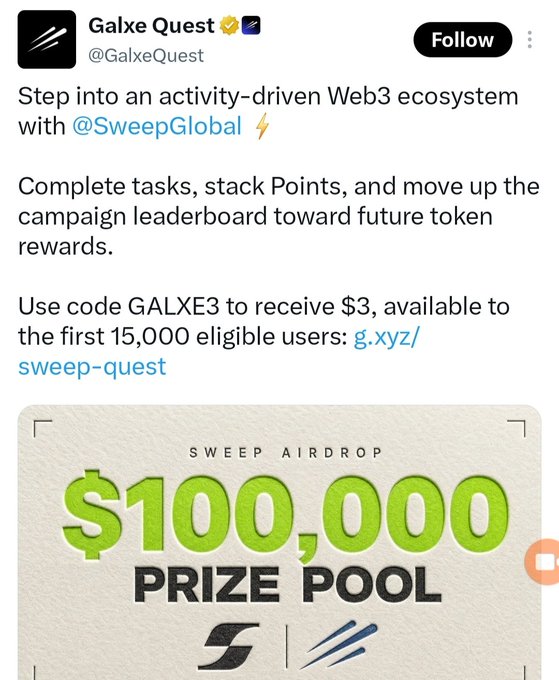 A tweet from @GalxeQuest promoting a Web3 ecosystem activity with @SweepGlobal, offering a '$100,000 PRIZE POOL' and a referral code 'GALXE3'.
