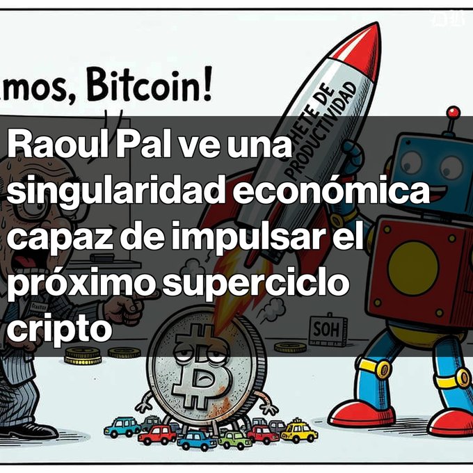 A Spanish-language crypto news graphic with text 'Raoul Pal ve una singularidad económica capaz de impulsar el próximo superciclo cripto' over an illustration featuring Bitcoin, a productivity rocket, and cartoon characters.