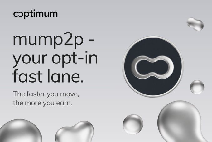 The image features the Optimum logo alongside the text "mump2p - your opt-in fast lane" and "The faster you move, the more you earn," accompanied by a metallic infinity-style symbol and floating silver blobs. It visually reinforces the post's message about mump2p being an optional, rewarding upgrade for Ethereum validators rather than a required standard.
