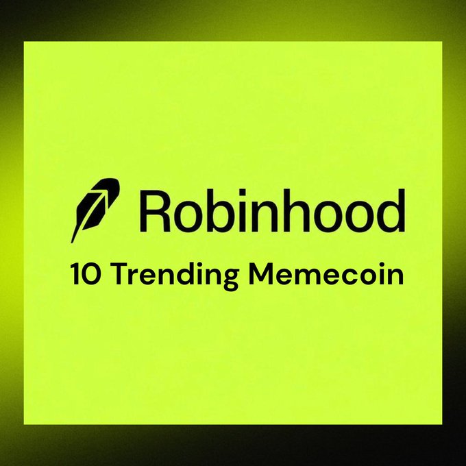 The image features a bright neon green graphic displaying the Robinhood logo alongside the text "10 Trending Memecoin," serving as a promotional banner for a post highlighting the top 10 memecoins by 24-hour trading volume on Robinhood's newly launched permissionless L2 chain.