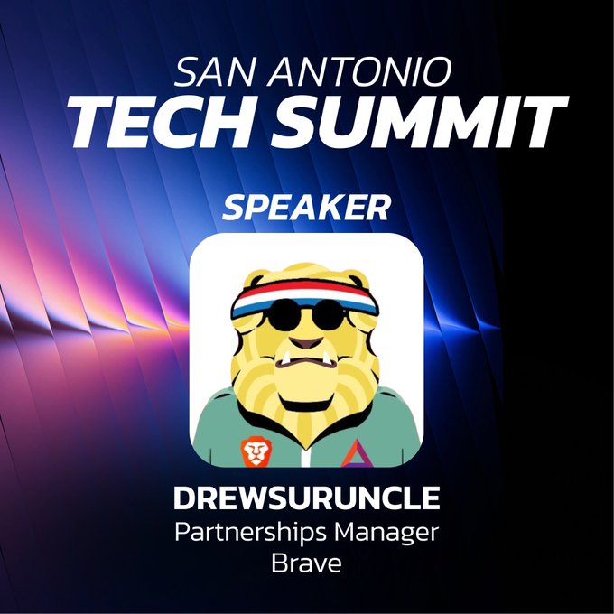 A promotional graphic for the San Antonio Tech Summit features 'DREWSURUNCLE, Partnerships Manager, Brave' alongside a cartoon lion avatar wearing sunglasses and a headband.