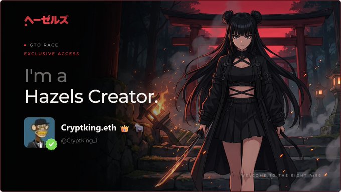 A promotional graphic announcing membership in the Hazels Creator program, featuring an anime-style female character with long black hair in twin buns, wearing an all-black outfit with strappy details and holding a sword, set against a dark red Japanese torii gate backdrop. The image displays the Japanese text "ヘーゼルス" (Hazels) in red at the top, along with "GTD RACE" and "EXCLUSIVE ACCESS" tags, and prominently features "I'm a Hazels Creator." alongside the username "Cryptpking.eth" (@Cryptking_1) with a verified crown icon, directly corresponding to the poster's announcement of joining the @0xhazels creator community with available invites.