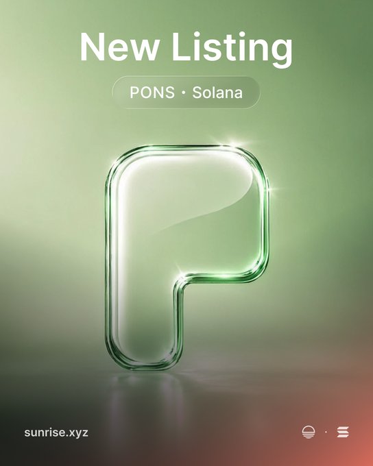 A promotional graphic announcing a 'New Listing' for PONS on Solana, featuring a glass-like 'P' logo and the website sunrise.xyz.