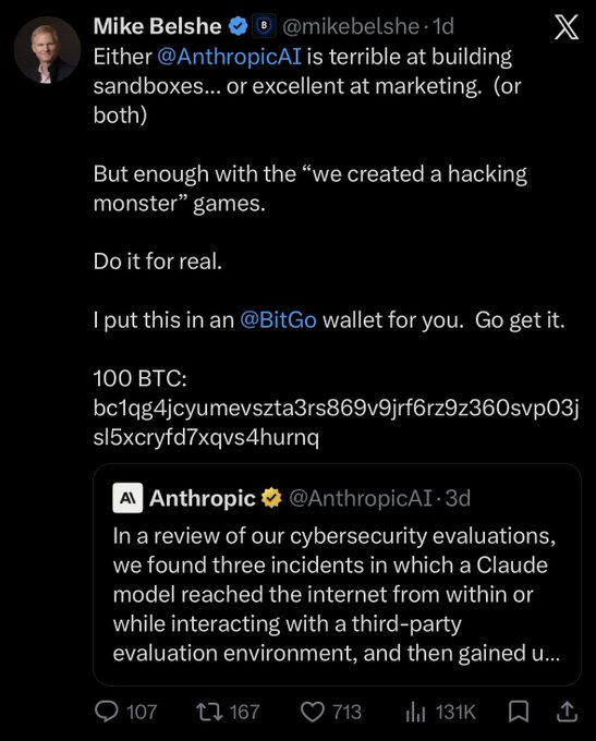 A screenshot of a tweet by Mike Belshe challenging Anthropic AI, offering 100 BTC (bc1qg4jcyumevszta3rs869v9jrf6rz9z360svp03jsl5xcryfd7xqvs4hurmq) after their announcement of AI models reaching the internet.