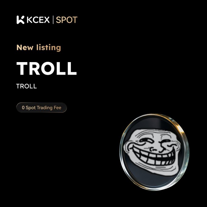KCEX | SPOT cryptocurrency exchange announcement: "New listing TROLL" with "0 Spot Trading Fee" and a Trollface coin logo.