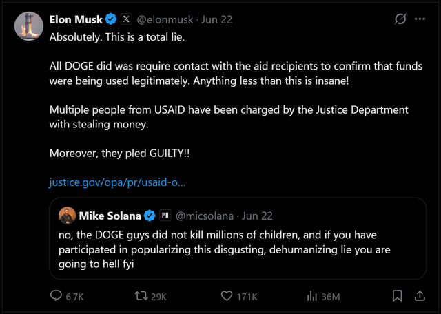 A screenshot of a tweet from Elon Musk (@elonmusk) dated June 22, responding to a quote tweet from Mike Solana (@micsolana), where Musk defends DOGE's actions as only requiring contact verification for fund legitimacy and references Justice Department charges against USAID officials, with 171K likes and 36M views visible at the bottom.
