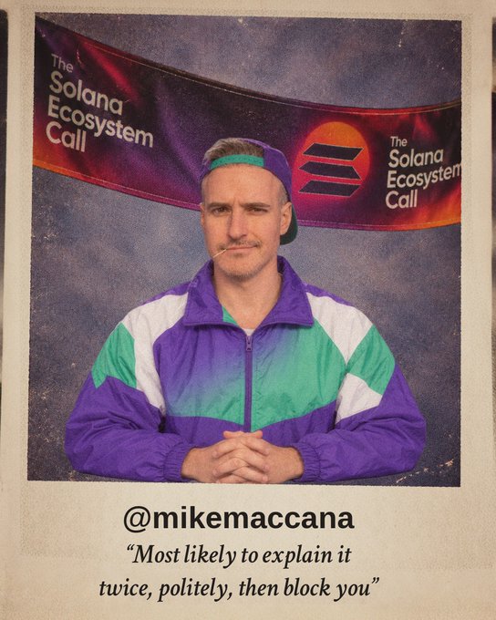 The image shows a Polaroid-style portrait of a man wearing a retro purple, green, and white tracksuit and matching backwards cap, posing in front of banners reading "The Solana Ecosystem Call." The caption labels him "@mikemaccana" with the quote "Most likely to explain it twice, politely, then block you," tying into the post's humor about Solana cryptocurrency culture and the solanahigh.com reference.