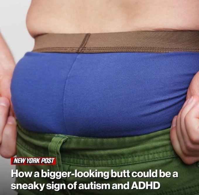 A New York Post article thumbnail showing a person pulling down blue underwear over green pants, with the headline 'How a bigger-looking butt could be a sneaky sign of autism and ADHD'.