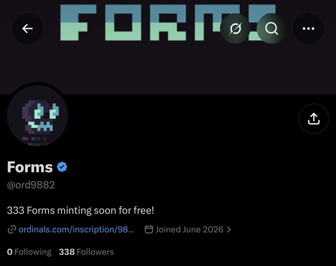 A profile page on X (formerly Twitter) for 'Forms' (@ord9882), verified, with a pixelated purple ghost avatar, bio reading '333 Forms minting soon for free!', linking to ordinals.com/inscription/98..., joined June 2026, with 338 Followers.