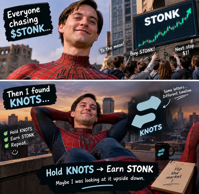 A two-panel meme featuring Spider-Man/Tobey Maguire-style figure, with the top panel showing 'Everyone chasing $STONK...' and the bottom panel reading 'Hold KNOTS → Earn STONK' with the note 'Same letters... Different timeline.'