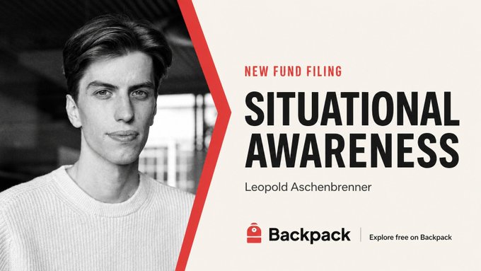 Promotional banner for a new fund filing called 'Situational Awareness' by Leopold Aschenbrenner, available on Backpack.
