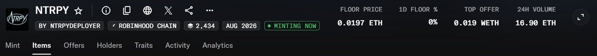 The image shows the NTRPY NFT collection page on Robinhood Chain, currently "Minting Now" with a floor price of 0.0197 ETH, 24H volume of 16.90 ETH, and 2,434 items, which aligns with the post celebrating the minting of the NTRPY NFT.