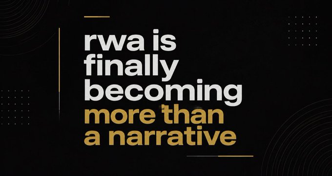 A black and gold graphic displays the text 'rwa is finally becoming more than a narrative' in bold typography.