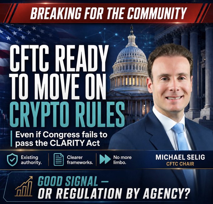 A news graphic headlined 'BREAKING FOR THE COMMUNITY: CFTC READY TO MOVE ON CRYPTO RULES', featuring CFTC Chair Michael Selig, with text noting this could happen even if Congress fails to pass the CLARITY Act.