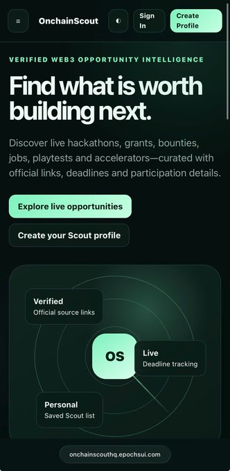 A dark green mobile app interface for 'OnchainScout' promoting 'VERIFIED WEB3 OPPORTUNITY INTELLIGENCE' with the headline 'Find what is worth building next,' featuring buttons to 'Explore live opportunities' and 'Create your Scout profile,' along with feature callouts for Verified sources, Live deadline tracking, and Personal saved Scout list.