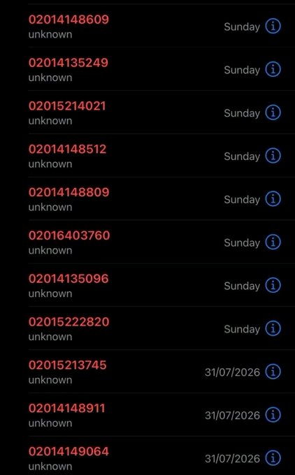 Dark screenshot displaying a list of phone numbers (e.g., '02014148609') in red text with 'unknown' labels and 'Sunday' or dates like '31/07/2026' beside info icons.
