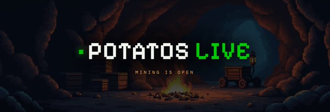 A pixel-art banner for "POTATOS LIVE" announces "MINING IS OPEN," set in a dimly lit cave with a campfire and minecart, visually tying into the launch of the Potatos mining phase referenced in the post.