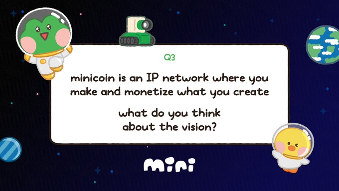 A cute space-themed graphic featuring LINE Friends characters in astronaut helmets, with text asking "Q3: minicoin is an IP network where you make and monetize what you create. what do you think about the vision?" displayed in a speech bubble alongside the "mini" logo. The image promotes a giveaway for minicoin ($MINI) merch and invites engagement with a Q3 question about their creator monetization vision.