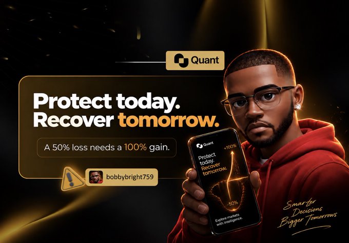 The image is a promotional advertisement for "Quant" featuring a man in a red hoodie holding a phone displaying "Protect today. Recover tomorrow." with graphics showing a 50% drop and 100% recovery, alongside the tagline "Smarter Decisions, Bigger Tomorrows" and a user handle "bobbybright759." It visually reinforces the post's message about the painful math of recovering from a 50% loss, which requires a 100% gain to break even.