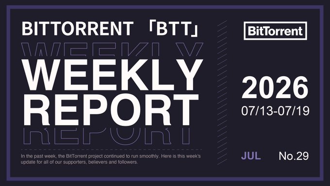 A dark blue banner titled 'BITTORRENT [BTT] WEEKLY REPORT' for July 13-19, 2026 (Issue No. 29), with the BitTorrent logo and a brief message about the project's weekly update.