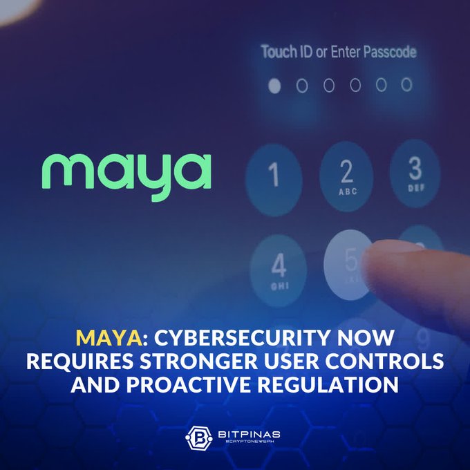 A promotional graphic from BitPinas featuring the Maya app logo and text stating 'MAYA: CYBERSECURITY NOW REQUIRES STRONGER USER CONTROLS AND PROACTIVE REGULATION'.
