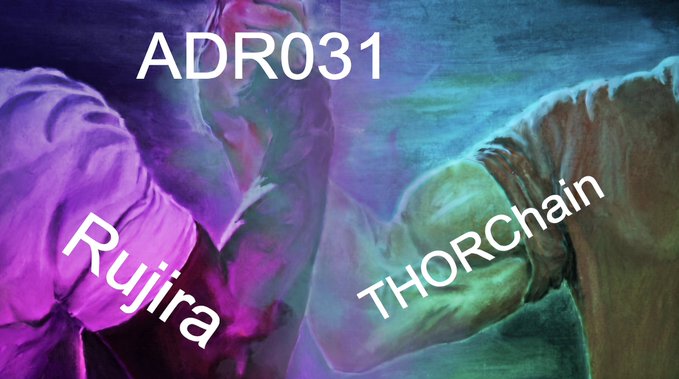 The image is a vibrant, abstract graphic with flowing textures in shades of purple, pink, blue, green, and brown that resemble a marbled or fluid art design. White text overlays the artwork reading "ADR031" at the top, with "Rujira" and "THORChain" angled diagonally across the lower left and right sections respectively. The visual reinforces the post's message by symbolically representing the layered blockchain architecture—THORChain serving as the base layer foundation beneath the Rujira application layer, both united under the ADR031 governance proposal.