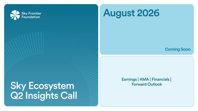 A blue promotional graphic for the 'Sky Frontier Foundation' announcing a 'Sky Ecosystem Q2 Insights Call' scheduled for August 2026, covering Earnings, AMA, Financials, and Forward Outlook.