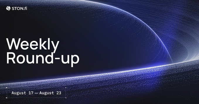 Promotional banner with 'STON.fi' logo and text 'Weekly Round-up' dated 'August 17 — August 23' on a dark blue abstract background with light wave patterns.