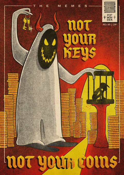An illustrated poster featuring a horned ghost holding keys and a cage with a figure inside, with the text 'THE MEMES', 'POP ART DER NO. 65 / 29', 'NOT YOUR KEYS', and 'NOT YOUR COINS'.