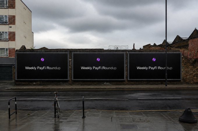 Three billboards displaying 'Weekly PayFi Roundup' stand along an empty street under a cloudy sky.