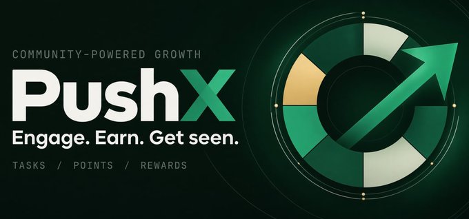 A dark green promotional graphic for 'PushX' reads 'COMMUNITY-POWERED GROWTH' and 'Engage. Earn. Get seen.' with 'TASKS / POINTS / REWARDS' below, accompanied by a segmented circular logo design with an upward arrow.