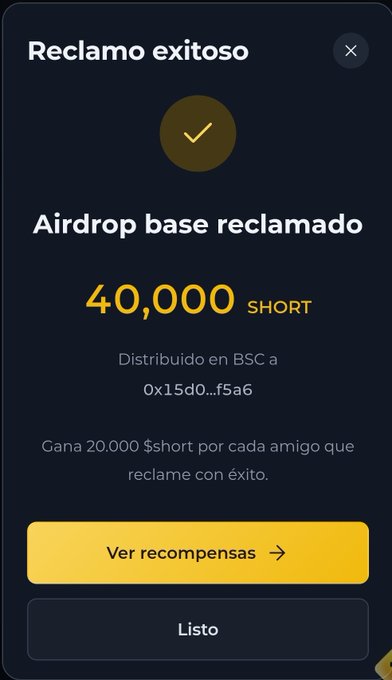 A Spanish-language confirmation popup reading 'Reclamo exitoso' and 'Airdrop base reclamado 40,000 SHORT' distributed on BSC to address 0x15d0...f5a6, with a 'Ver recompensas' button.