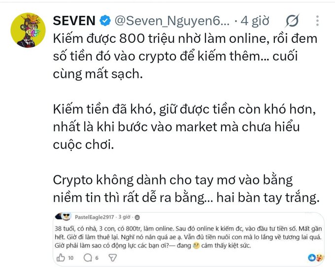 Tweet by SEVEN @Seven_Nguyen6... warning that crypto isn't for inexperienced hands, telling a story of someone who earned 800 million from online work then lost it all investing in crypto.