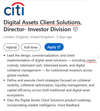 A LinkedIn job posting for a "Digital Assets Client Solutions, Director- Investor Division" role at Citi in London, UK, highlighting responsibilities in leading crypto custody, tokenized cash, and digital collateral management for institutional investors—aligning with the post's claim that Citi is hiring a crypto director.