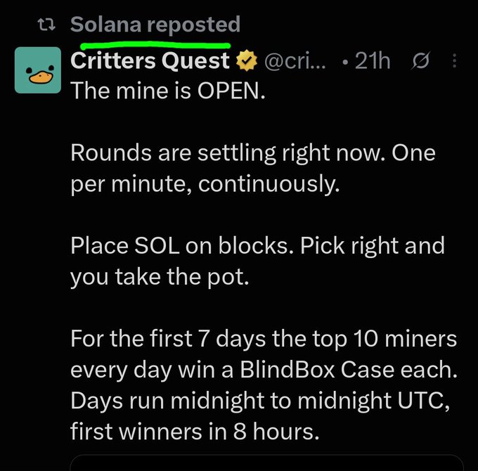 A screenshot of a tweet from "Critters Quest" (@cri...) that was reposted by Solana, announcing "The mine is OPEN" with rounds settling one per minute, where players place SOL on blocks and pick right to take the pot, with the top 10 miners daily winning a BlindBox Case for the first 7 days, and winners announced in 8 hours. The image relates to the accompanying post by showing Solana's public endorsement of Critters Quest, a Solana-based gaming project launching its full game soon.